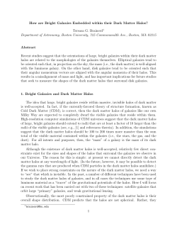 How are Bright Galaxies Embedded within their Dark