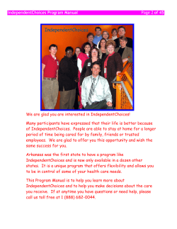 IndependentChoices Program Manual Page 2 of 45 We are glad
