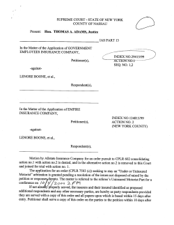 2-$ull If not alrea y p operly served, the insurers and their insured