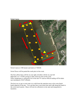 Swim Course Swim Course is 1500 meters and starts at 7:00AM