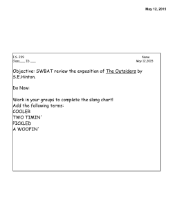 Objective: SWBAT review the exposition of The Outsiders by S.E.