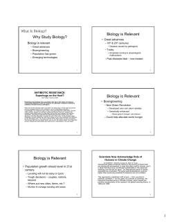 Biology is Relevant Biology is Relevant Biology is Relevant