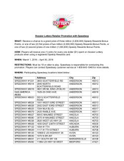 Hoosier Lottery Retailer Promotion with Speedway WHAT: Receive