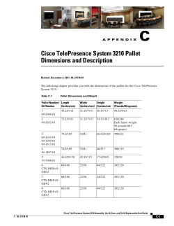 Appendix C, &ldquo;Cisco TelePresence System 3210 Pallet Dimensions
