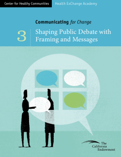 Shaping Public Debate with Framing and Messages