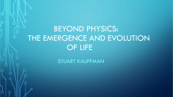 Beyond Physics - the Emergence and Evolution of Life
