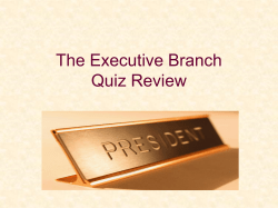 The Executive Branch Quiz Review