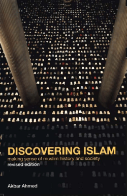 23 . Discovering Islam - Making Sense of Muslim History and