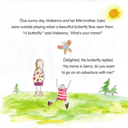 One sunny day, Makenna and her little brother, Kyler, were outside