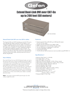 Extend Dual-Link DVI over CAT-6a up to 200 feet (60 meters)