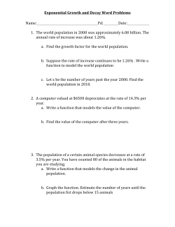 Exponential Growth and Decay Word Problems Name: Pd: Date: 1