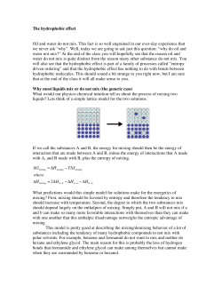 The hydrophobic effect Oil and water do not mix. This fact is so well