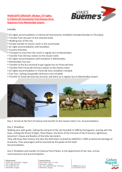 HIGHLIGHTS URUGUAY: 08 days / 07 nights. In Colonia del