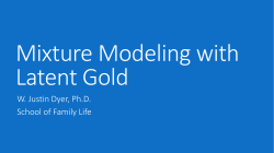 Mixture Modeling with Latent Gold