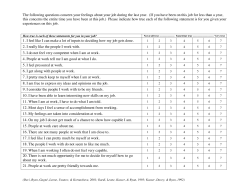 The following questions concern your feelings about your job during