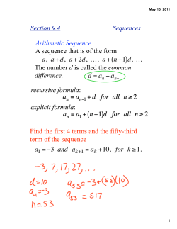 Section 9.4 Sequences Arithmetic Sequence A sequence that is of