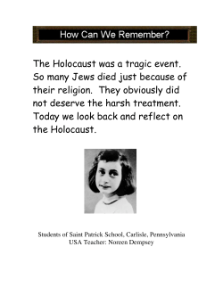 The Holocaust was a tragic event. So many Jews died just because