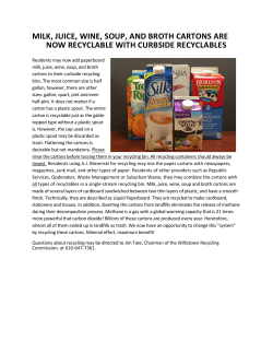 milk, juice, wine, soup, and broth cartons are now recyclable with