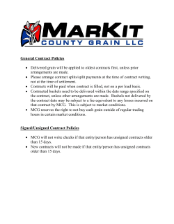 General Contract Policies &bull; Delivered grain will be applied to oldest