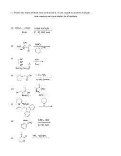(1) Predict the major product from each reaction. If you expect no