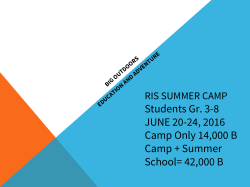 Students Gr. 3-8 JUNE 20-24, 2016 Camp Only 14,000 B Camp +