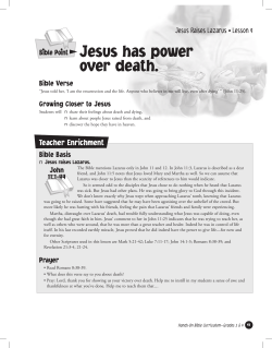 Jesus has power over death.