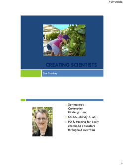 Creating Scientists. Capitalise on children`s natural curiosity to