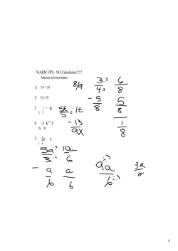 Answers in lowest terms. 1) 7/9 + 1/9 2) 3/4 5/8 3