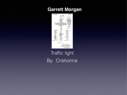 Garrett Morgan By. Crishonna Traffic light
