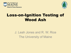 Loss-on-Ignition Testing of Wood Ash J. Leah Jones and R. W. Rice
