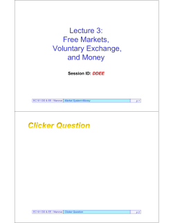 Lecture 3: Free Markets, Voluntary Exchange, and Money