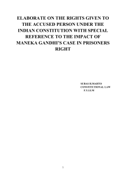 ELABORATE ON THE RIGHTS GIVEN TO THE ACCUSED PERSON