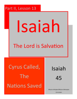 Isaiah 45 The Lord is Salvation Cyrus Called, The Nations Saved