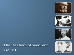 Realism Movement: 1865-1914