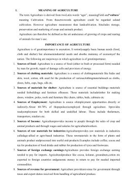 1. MEANING OF AGRICULTURE The term Agriculture is derived