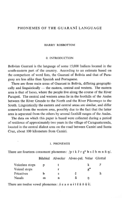 PHONEMES OF THE GUARANl LANGUAGE Bolivian Guarani is the
