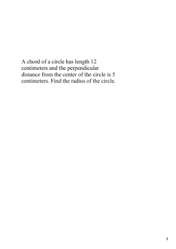 A chord of a circle has length 12 centimeters and the perpendicular