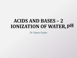 ACIDS AND BASES &ndash; 2 IONIZATION OF WATER, pH