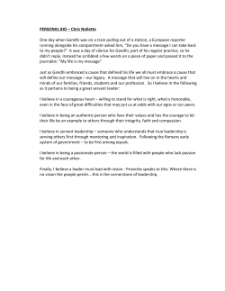 PERSONAL BIO &ndash; Chris Nollette One day when Gandhi was on a