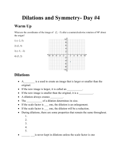 Dilations and Symmetry- Day #4