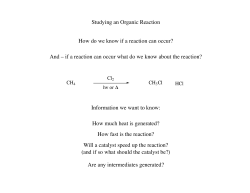 Studying an Organic Reaction How do we know if a reaction can