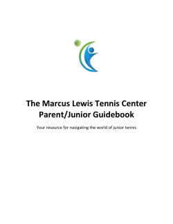 The Marcus Lewis Tennis Center Parent/Junior Guidebook