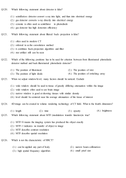 Q120. Which following statement about detector is false? (1