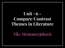 Unit #6 - Compare/Contrast Themes in Literature The Metamorphosis