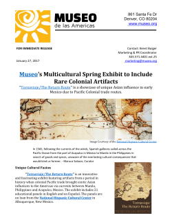 Museo`s Multicultural Spring Exhibit to Include Rare Colonial Artifacts