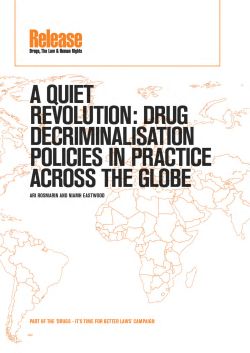 A Quiet Revolution: Drug Decriminalisation Policies in Practice