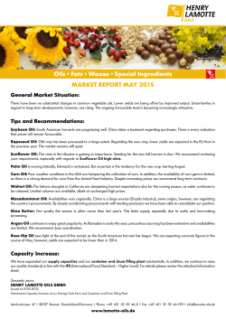 MARKET REPORT MAY 2015 Oils &bull; Fats &bull; Waxes &bull; Special Ingredients