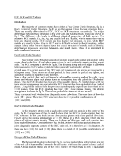 FCC. BCC and HCP Metals Introduction The majority of common