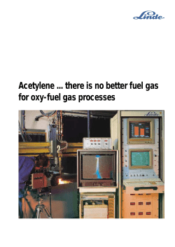 Acetylene there is no better fuel gas for oxy-fuel gas