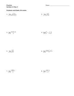 Practice Name: Section 2.1 Day 3 Evaluate each limit, if it exists. 1